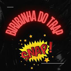 Biribinha do Trap