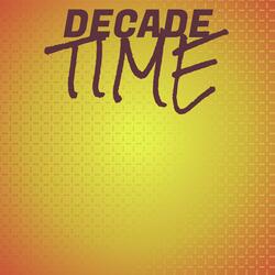 Decade Time