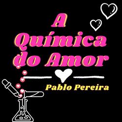 A Química do Amor
