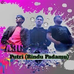 Putri (Rindu Padamu)