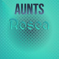 Aunts Rosea