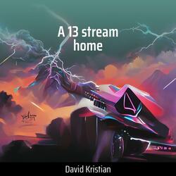 A 13 Stream Home