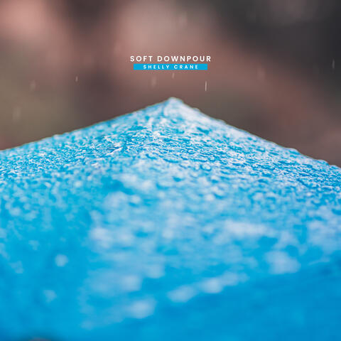 Soft Downpour