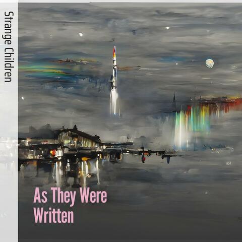 As They Were Written