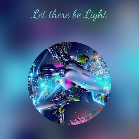 Let there be Light