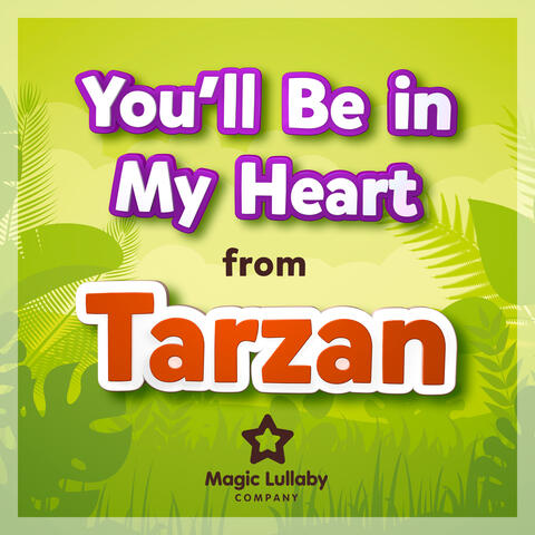 You'll Be in My Heart (From "Tarzan")