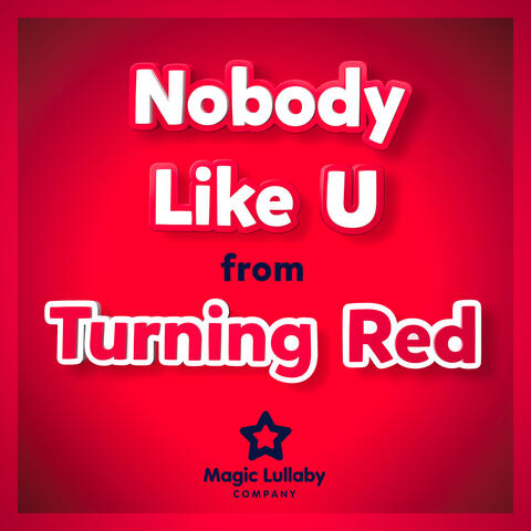 Nobody Like U (From "Turning Red")