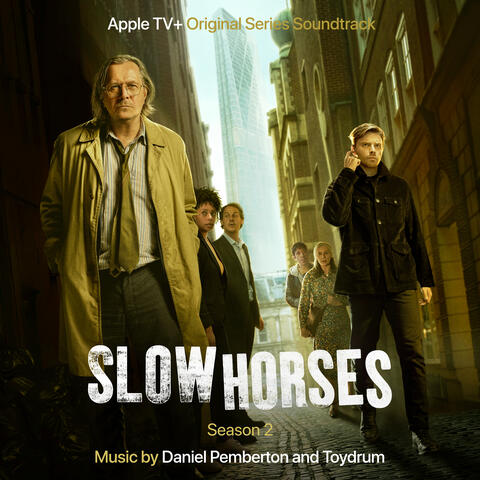 Slow Horses: Season 2 (Apple TV+ Original Series Soundtrack)