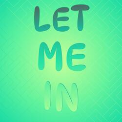 Let Me In