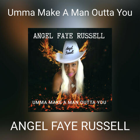 Umma Make A Man Outta You