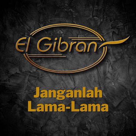 Janganlah Lama-Lama