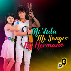 Mi Vida, Mi Sangre, Mi Hermano