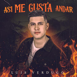 Así Me Gusta Andar