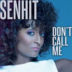 Don't call me