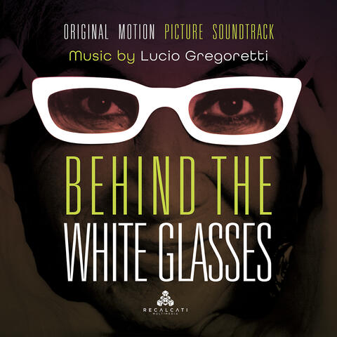 Behind the White Glasses