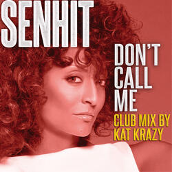 Don't call me