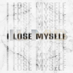 I Lose Myself