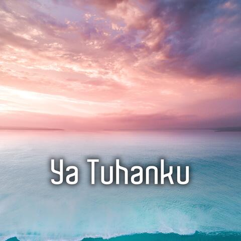 Ya Tuhanku