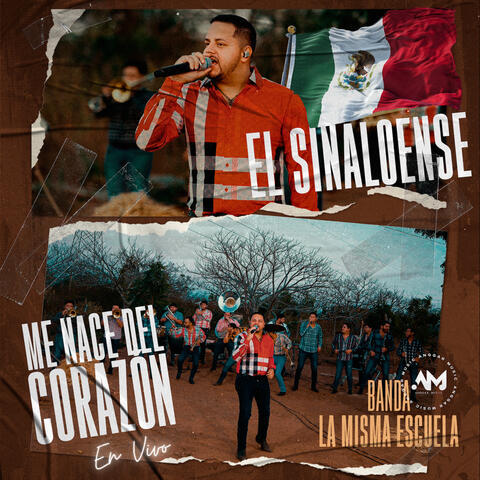 El Sinaloense - Me Nace Del Corazón