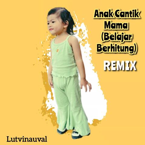Anak Cantik Mama (Belajar Berhitung)
