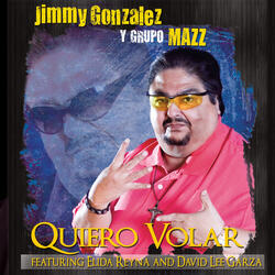 Quiero Volar featuring Elida Reyna and David Lee Garza