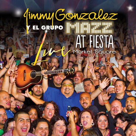 Live At Fiesta Market Square (Remastered)