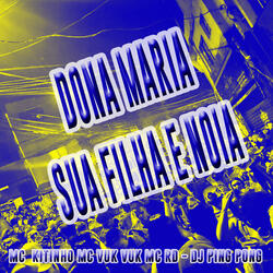 DONA MARIA SUA FILHA E NOIA