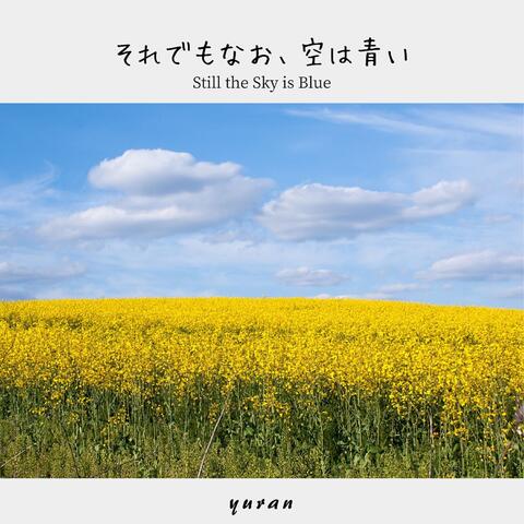 Still the Sky Is Blue