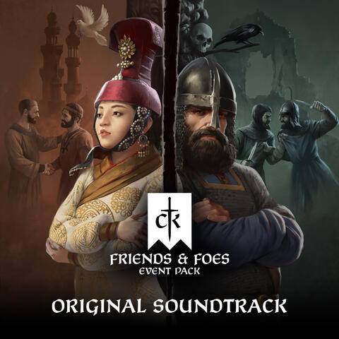 Crusader Kings III: Friends and Foes (Original Game Soundtrack)