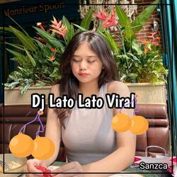 Dj Lato Lato Viral
