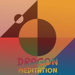 Dragon Meditation