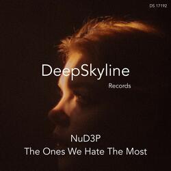 The Ones We Hate the Most