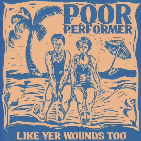 Like Yer Wounds Too