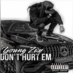 Dont Hurt Em