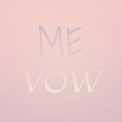 Me Vow