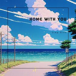 Home With You