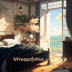 Stressofobia