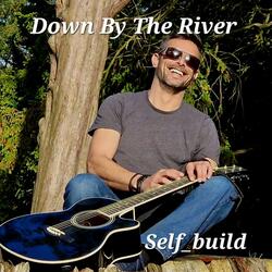Down by the River