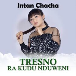 Tresno Ra Kudu Nduweni