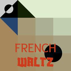 French Waltz