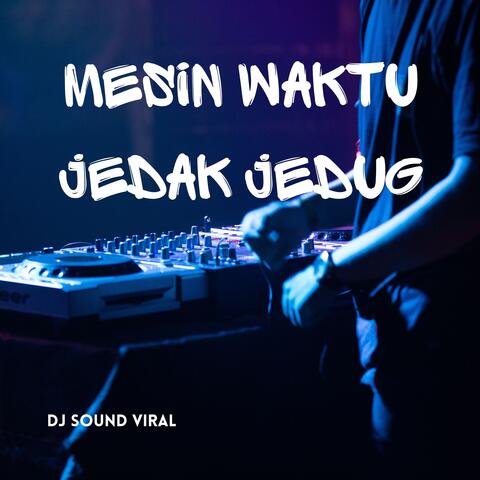 Mesin Waktu Jedak Jedug