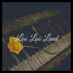 Loo Loo Land (From Helluva Boss)