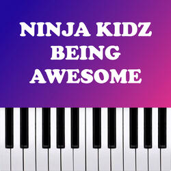 Ninja Kidz - Being Awesome!