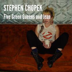 Five Green Queens And Jean