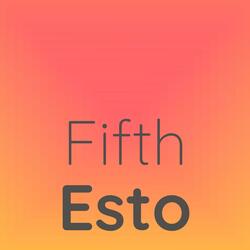 Fifth Esto