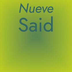 Nueve Said