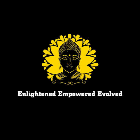 Enlightened Empowered Evolved