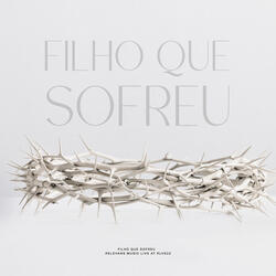 Filho Que Sofreu