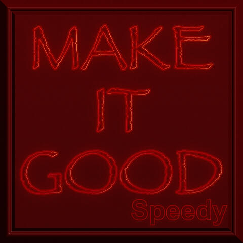 Make It Good