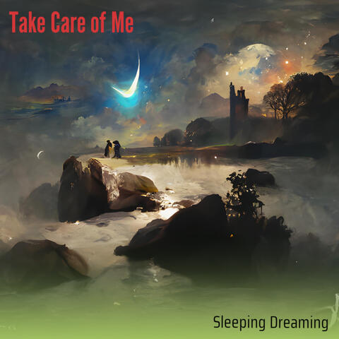 Take Care of Me